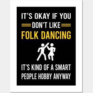 Smart People Hobby Folk Dancing Dance Dancer Posters and Art